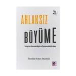 Ahlaksız Büyüme