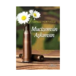 Mucizemsin Aşkımsın