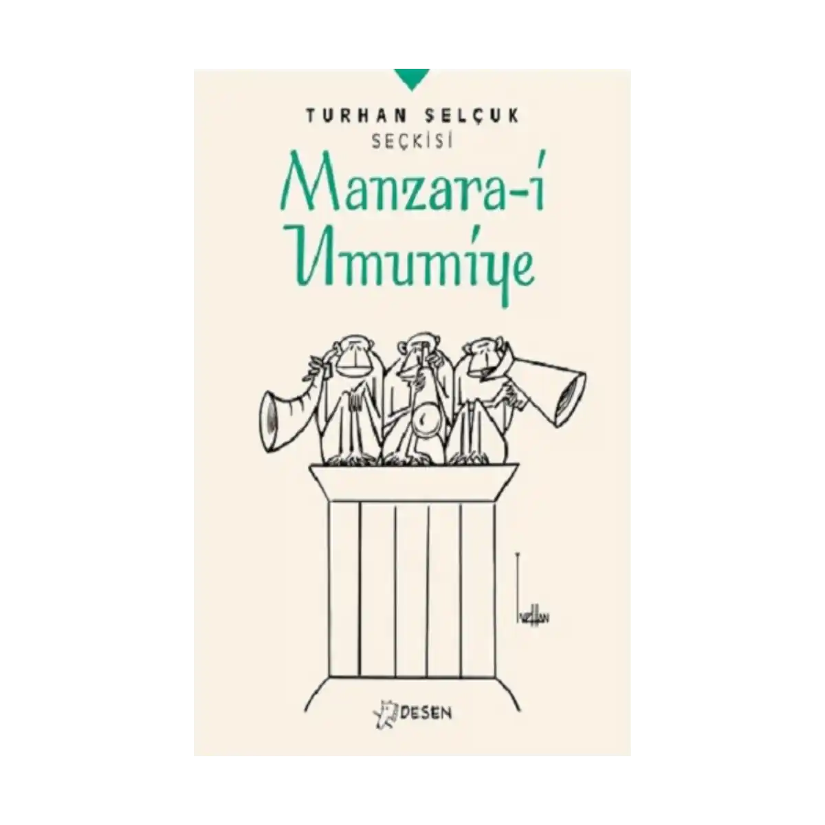 1c06e-manzara-i-umumiye-turhan-selcuk-seckisi-1-1.webp Manzara-i Umumiye - Turhan Selçuk Seçkisi - Görsel 1