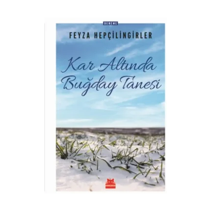 Kar Altında Buğday Tanesi