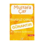 Mutsuz Olmak Günahtır