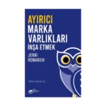 Ayırıcı Marka Varlıkları İnşa Etmek