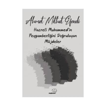 Hazreti Muhammed'in Peygamberliğini Doğrulayan Müjdeler