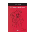 Tel Dolaptaki Karpuz