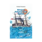 Ertuğrul Firkateyni’nin Öyküsü