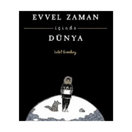 Evvel Zaman İçinde Dünya