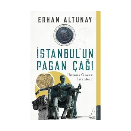İstanbul’un Pagan Çağı