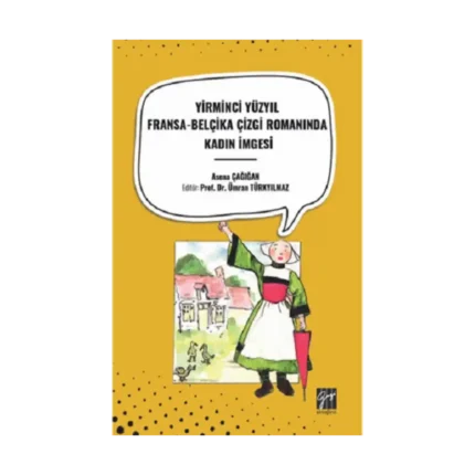 Yirminci Yüzyıl Fransa-Belçika Çizgi Romanında Kadın İmgesi