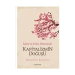 Kapitalizmin Doğuşu - İslam’ın Erken Döneminde