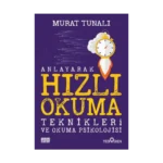 Anlayarak Hızlı Okuma Teknikleri ve Okuma Psikolojisi