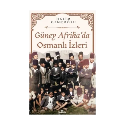 Güney Afrika’da Osmanlı İzleri