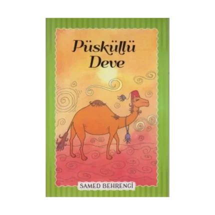 Püsküllü Deve - Samed Behrengi Serisi