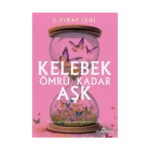 Kelebek Ömrü Kadar Aşk