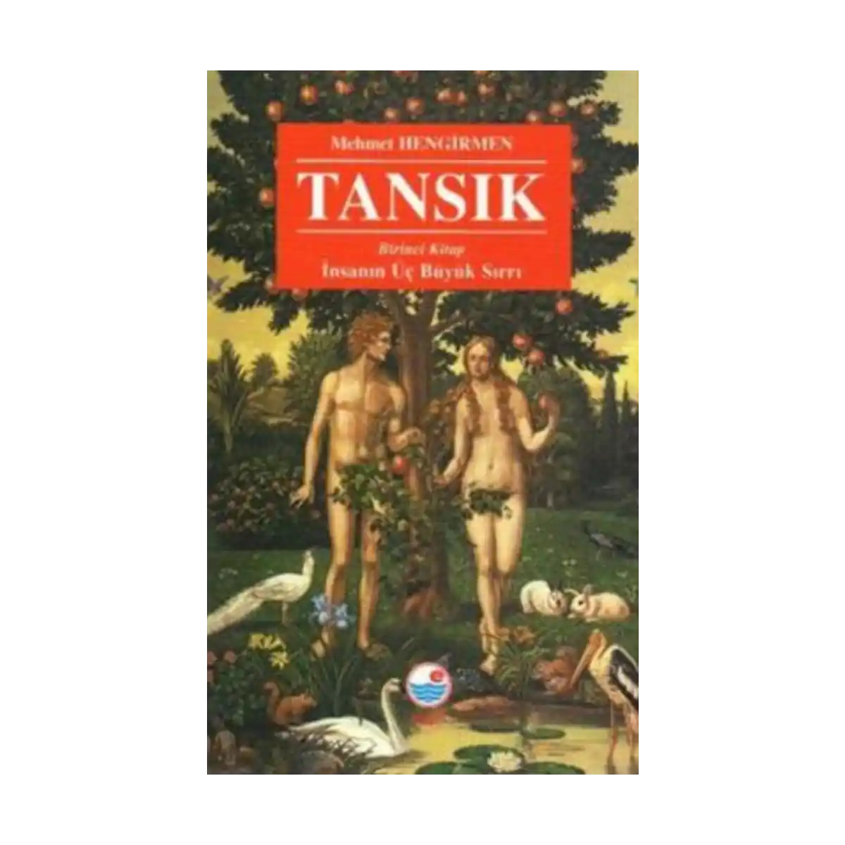 1d509-tansik-1-insanin-uc-buyuk-sirri-1-1.webp Tansık 1: İnsanın Üç Büyük Sırrı - Görsel 1