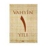 Vahyin 1.Yılı