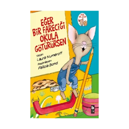 Eğer Bir Fareciği Okula Götürürsen