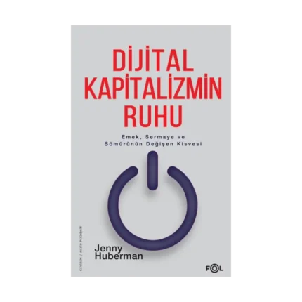 Dijital Kapitalizmin Ruhu