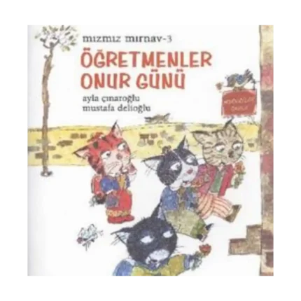 Mızmız Mırnav 3 - Öğretmenler Günü Onur Günü