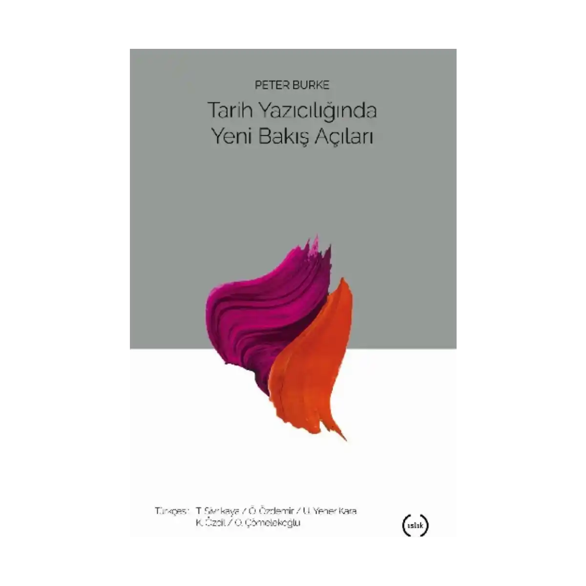 1e098-tarih-yaziciliginda-yeni-bakis-acilari-1-1.webp Tarih Yazıcılığında Yeni Bakış Açıları - Görsel 1