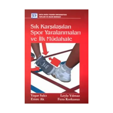 Sık Karşılaşılan Spor Yaralanmaları ve İlk Müdahale