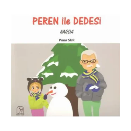 Peren ile Dedesi Karda