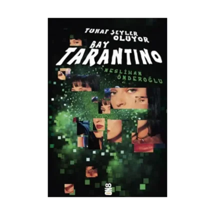 Tuhaf Şeyler Oluyor Bay Tarantino