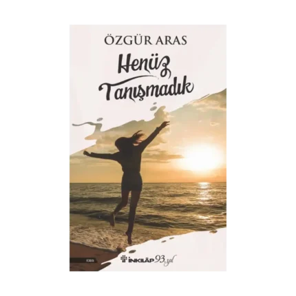 Henüz Tanışmadık