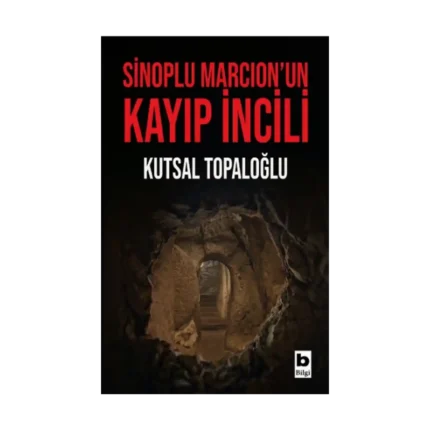 Sinoplu Marcion’un Kayıp İncili