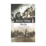 Tarihi ve Siyasi Tefrika Birinci Millet Meclisi