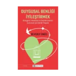 Duygusal Benliği İyileştirmek