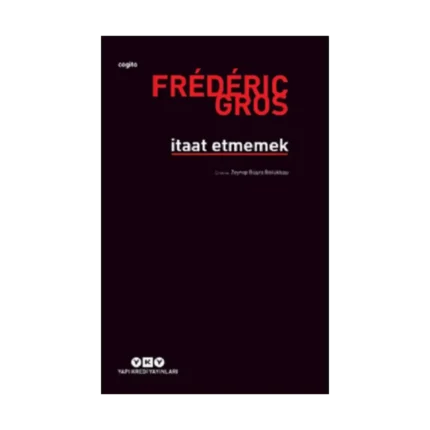 İtaat Etmemek