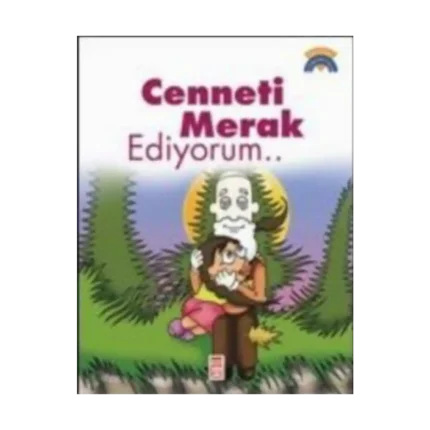 Cenneti Merak Ediyorum - Dinimi Öğreniyorum