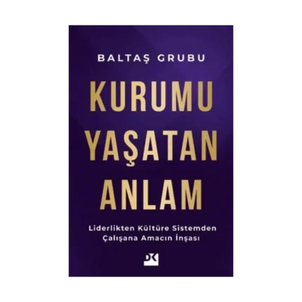 Kurumu Yaşatan Anlam