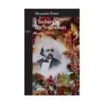 Flaubert’in Bir Sonbaharı