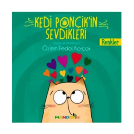 Kedi Ponçik'in Sevdikleri - Renkler