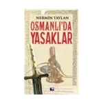 Osmanlı'da Yasaklar