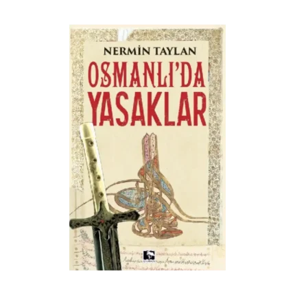 Osmanlı'da Yasaklar