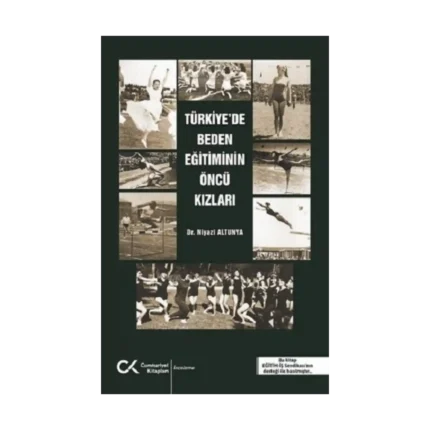 Türkiye'de Beden Eğitiminin Öncü Kızları
