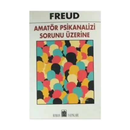 Amatör Psikanalizi Sorunu Üzerine