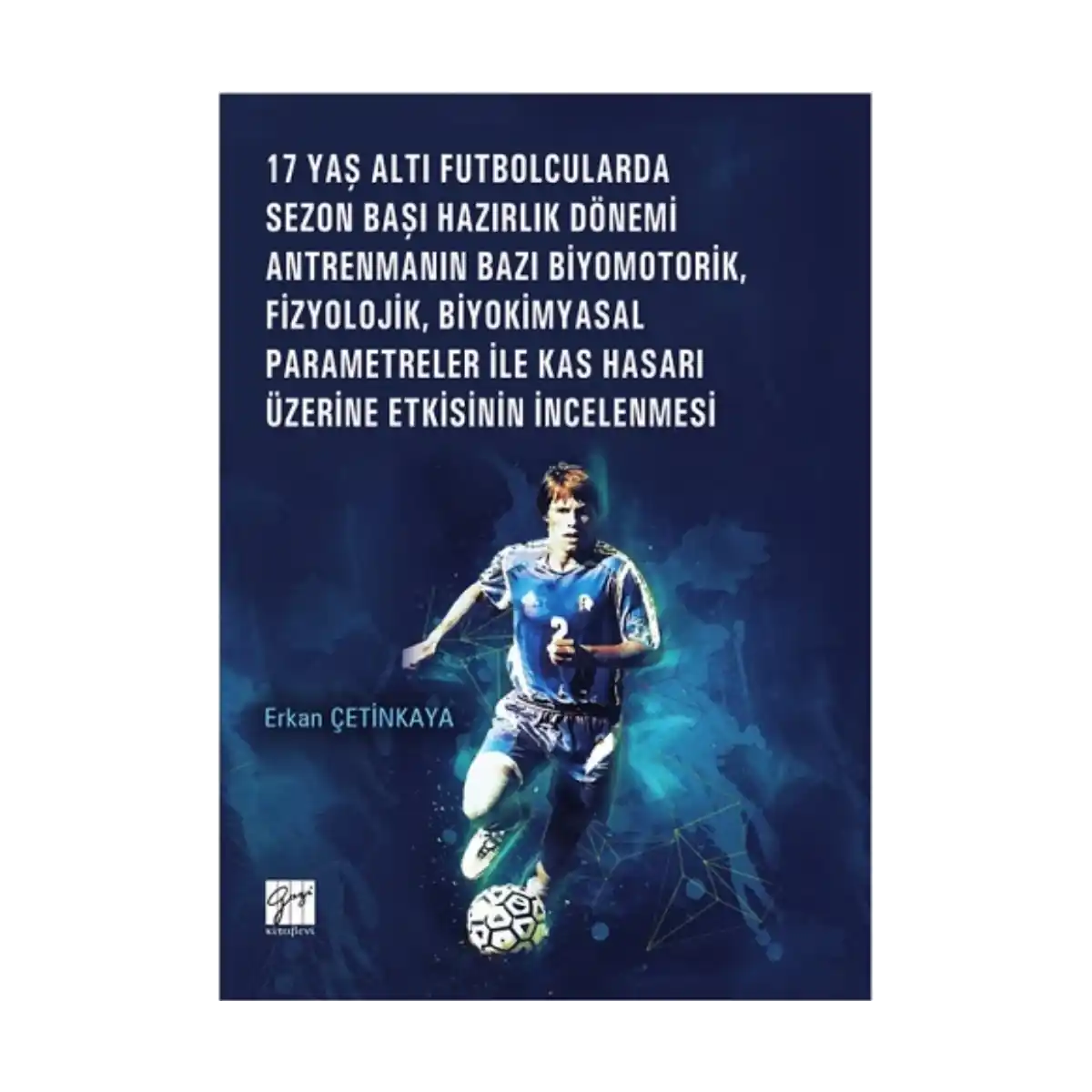 1fded-17-yas-alti-futbolcularda-sezon-basi-hazirlik-donemi-antrenmanin-bazi-biyomotorik-fizyolojik-biyokimyasal-parametreler-1-1.webp 17 Yaş Altı Futbolcularda Sezon Başı Hazırlık Dönemi Antrenmanın Bazı Biyomotorik, Fizyolojik, Biyokimyasal Parametreler - Görsel 1