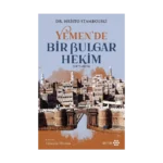 Yemen'de Bir Bulgar Hekim