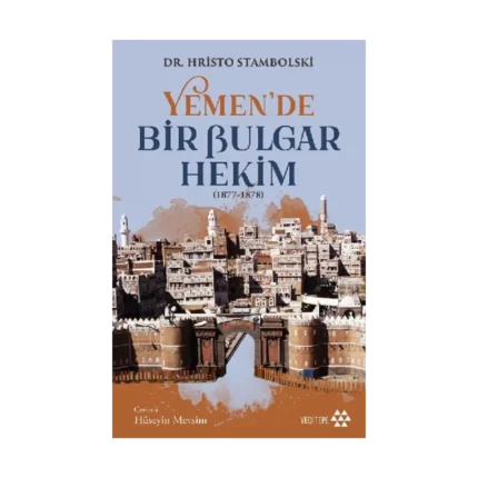 Yemen'de Bir Bulgar Hekim