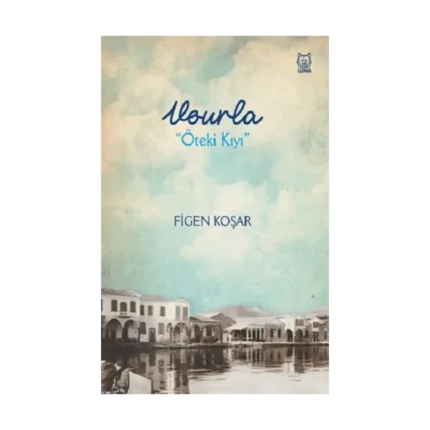 Vourla “Öteki Kıyı”