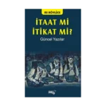 İtaat Mi İtikat Mi?