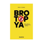 Brotopya