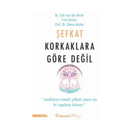 Şefkat Korkaklara Göre Değil