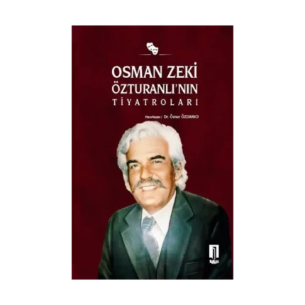 Osman Zeki Özturanlı’nın Tiyatroları