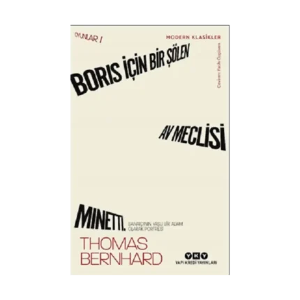 Boris İçin Bir Şölen, Av Meclisi, Minetti - Oyunlar 1