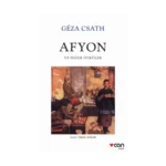 Afyon ve Diğer Öyküler