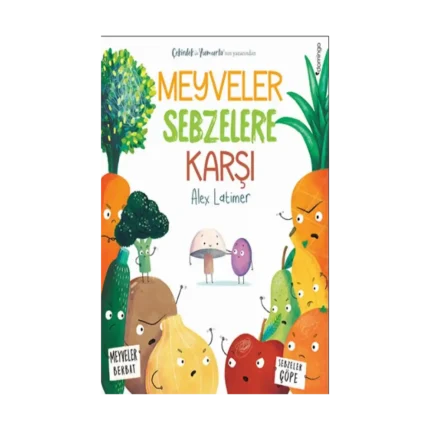 Meyveler Sebzelere Karşı